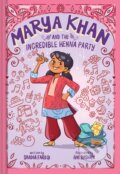 Kniha: Marya Khan and the Incredible Henna Party (Marya Khan #1) (Saadia Faruqi). , 2023 Kniha: Marya Khan and the Incredible Henna Party (Marya Khan #1) (Saadia Faruqi). , 2023