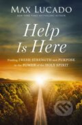 Kniha: Help is Here (Max Lucado). Thomas Nelson Publishers, 2024 Kniha: Help is Here (Max Lucado). Thomas Nelson Publishers, 2024