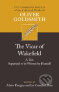 Kniha: The Vicar of Wakefield (Aileen Douglas, Ian Campbell Ross a Oliver Goldsmith). Cambridge University Press, 2024 Kniha: The Vicar of Wakefield (Aileen Douglas, Ian Campbell Ross a Oliver Goldsmith). Cambridge University Press, 2024