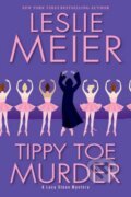 Kniha: Tippy Toe Murder (Leslie Meier). Kensington Publishing Corporation, 2025 Kniha: Tippy Toe Murder (Leslie Meier). Kensington Publishing Corporation, 2025