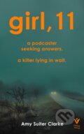 Kniha: Girl, 11 (Amy Suiter Clarke). Pushkin Press, 2021 Kniha: Girl, 11 (Amy Suiter Clarke). Pushkin Press, 2021