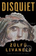 Kniha: Disquiet (Zulfu Livaneli). Other Press, 2021 Kniha: Disquiet (Zulfu Livaneli). Other Press, 2021