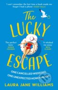 Kniha: The Lucky Escape (Laura Jane Williams). Avon, 2021 Kniha: The Lucky Escape (Laura Jane Williams). Avon, 2021