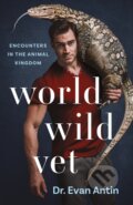 Kniha: World Wild Vet (Evan Antin). St. Martins Griffin, 2021 Kniha: World Wild Vet (Evan Antin). St. Martins Griffin, 2021