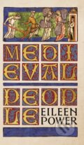Kniha: Medieval People (Eileen Power). Angelico Press, 2021 Kniha: Medieval People (Eileen Power). Angelico Press, 2021