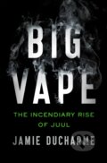 Kniha: Big Vape: The Incendiary Rise of Juul (Jamie Ducharme). Hodder and Stoughton, 2021 Kniha: Big Vape: The Incendiary Rise of Juul (Jamie Ducharme). Hodder and Stoughton, 2021