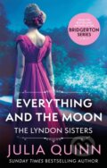 Kniha: Everything And The Moon (Julia Quinn). Piatkus, 2021 Kniha: Everything And The Moon (Julia Quinn). Piatkus, 2021