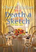 Kniha: Death a Sketch (Cheryl Hollon). Kensington Publishing Corporation, 2022 Kniha: Death a Sketch (Cheryl Hollon). Kensington Publishing Corporation, 2022