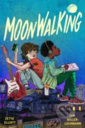 Kniha: Moonwalking (Lyn Miller-Lachmann a Zetta Elliott). , 2022 Kniha: Moonwalking (Lyn Miller-Lachmann a Zetta Elliott). , 2022