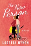 Kniha: The New Person (Loretta Nyhan). Lake Union Publishing, 2022 Kniha: The New Person (Loretta Nyhan). Lake Union Publishing, 2022