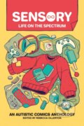 Kniha: Sensory: Life on the Spectrum (Rebecca Ollerton). Andrews McMeel, 2022 Kniha: Sensory: Life on the Spectrum (Rebecca Ollerton). Andrews McMeel, 2022