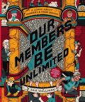 Kniha: Our Members Be Unlimited (Sam Wallman). Scribe Publications, 2022 Kniha: Our Members Be Unlimited (Sam Wallman). Scribe Publications, 2022