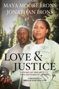 Kniha: Love & Justice (Jonathan Irons a Maya Moore Irons). Hyperion, 2023 Kniha: Love & Justice (Jonathan Irons a Maya Moore Irons). Hyperion, 2023