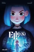 Kniha: Elle(s) Vol 2: The Elle-verse (Kid Toussaint). Ablaze, 2023 Kniha: Elle(s) Vol 2: The Elle-verse (Kid Toussaint). Ablaze, 2023