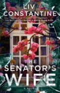 Kniha: The Senator's Wife (Liv Constantine). Random House, 2024 Kniha: The Senator's Wife (Liv Constantine). Random House, 2024