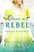 Kniha: Once a Rebel (Putney Mary Jo). Canelo, 2021 Kniha: Once a Rebel (Putney Mary Jo). Canelo, 2021
