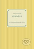 Kniha: Micromegas (Fran Ois Voltaire). BOOKS ON DEMAND, 2021 Kniha: Micromegas (Fran Ois Voltaire). BOOKS ON DEMAND, 2021