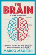 Kniha: The Brain: A User's Manual (Marco Magrini). Short Books, 2021 Kniha: The Brain: A User's Manual (Marco Magrini). Short Books, 2021