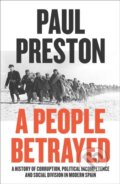 Kniha: A People Betrayed (Paul Preston). William Collins, 2021 Kniha: A People Betrayed (Paul Preston). William Collins, 2021