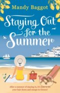 Kniha: Staying Out for the Summer (Mandy Baggot). Aria, 2021 Kniha: Staying Out for the Summer (Mandy Baggot). Aria, 2021