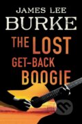 Kniha: The Lost Get-Back Boogie (James Lee Burke). Simon & Schuster, 2021 Kniha: The Lost Get-Back Boogie (James Lee Burke). Simon & Schuster, 2021
