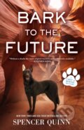 Kniha: Bark to the Future (Spencer Quinn). Forge, 2022 Kniha: Bark to the Future (Spencer Quinn). Forge, 2022