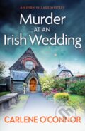 Kniha: Murder at an Irish Wedding (Carlene O'conner). Canelo, 2022 Kniha: Murder at an Irish Wedding (Carlene O'conner). Canelo, 2022