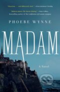 Kniha: Madam (Phoebe Wynne). St. Martins Griffin, 2022 Kniha: Madam (Phoebe Wynne). St. Martins Griffin, 2022