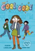 Kniha: The Cool Code (Deirdre Langeland). Clarion Books, 2022 Kniha: The Cool Code (Deirdre Langeland). Clarion Books, 2022