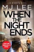 Kniha: When the Night Ends (M J Lee). Canelo, 2022 Kniha: When the Night Ends (M J Lee). Canelo, 2022