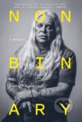 Kniha: Nonbinary (Genesis P Orridge). Abrams Appleseed, 2022 Kniha: Nonbinary (Genesis P Orridge). Abrams Appleseed, 2022