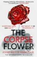 Kniha: The Corpse Flower (Anne Mette Hancock). Swift Press, 2023 Kniha: The Corpse Flower (Anne Mette Hancock). Swift Press, 2023
