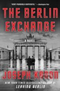 Kniha: The Berlin Exchange (Joseph Kanon). Scribner, 2023 Kniha: The Berlin Exchange (Joseph Kanon). Scribner, 2023