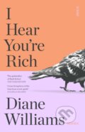 Kniha: I Hear You’re Rich (Diane Williams). Scribe Publications, 2023 Kniha: I Hear You’re Rich (Diane Williams). Scribe Publications, 2023