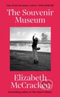 Kniha: The Souvenir Museum (Elizabeth Mccracken). Vintage, 2023 Kniha: The Souvenir Museum (Elizabeth Mccracken). Vintage, 2023