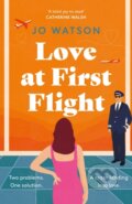 Kniha: Love at First Flight (Jo Watson). Headline Book, 2024 Kniha: Love at First Flight (Jo Watson). Headline Book, 2024