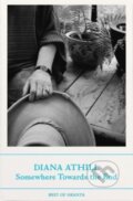 Kniha: Somewhere Towards The End (Diana Athill). Granta Publications, 2024 Kniha: Somewhere Towards The End (Diana Athill). Granta Publications, 2024