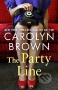 Kniha: The Party Line (Carolyn Brown). , 2024 Kniha: The Party Line (Carolyn Brown). , 2024