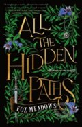 Kniha: All the Hidden Paths (Foz Meadows). St. Martin´s Press, 2024 Kniha: All the Hidden Paths (Foz Meadows). St. Martin´s Press, 2024