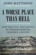 Kniha: A Worse Place Than Hell (John Matteson). WW Norton & Co, 2021 Kniha: A Worse Place Than Hell (John Matteson). WW Norton & Co, 2021