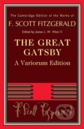 Kniha: The Great Gatsby – Variorum Edition (F. Scott Fitzgerald a James L. W. West III). Cambridge University Press, 2022 Kniha: The Great Gatsby – Variorum Edition (F. Scott Fitzgerald a James L. W. West III). Cambridge University Press, 2022