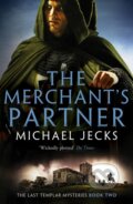 Kniha: The Merchant's Partner (Michael Jecks). Canelo, 2022 Kniha: The Merchant's Partner (Michael Jecks). Canelo, 2022