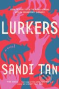 Kniha: Lurkers (Sandi Tan). Soho Press, 2022 Kniha: Lurkers (Sandi Tan). Soho Press, 2022