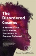 Kniha: The Disordered Cosmos (Chanda Prescod-Weinstein). Public Affairs, 2022 Kniha: The Disordered Cosmos (Chanda Prescod-Weinstein). Public Affairs, 2022