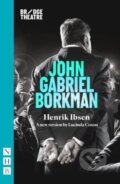 Kniha: John Gabriel Borkman (Henrik Ibsen). Nick Hern Books, 2022 Kniha: John Gabriel Borkman (Henrik Ibsen). Nick Hern Books, 2022