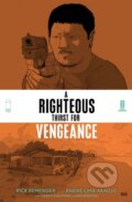 Kniha: A Righteous Thirst For Vengeance, Volume 2 (Rick Remender). Image Comics, 2022 Kniha: A Righteous Thirst For Vengeance, Volume 2 (Rick Remender). Image Comics, 2022