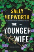 Kniha: The Younger Wife (Sally Hepworth). St. Martin´s Press, 2022 Kniha: The Younger Wife (Sally Hepworth). St. Martin´s Press, 2022