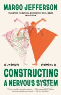 Kniha: Constructing a Nervous System (Margo Jefferson). Vintage Books, 2023 Kniha: Constructing a Nervous System (Margo Jefferson). Vintage Books, 2023