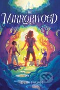 Kniha: The Mirrorwood (Deva Fagan). Atheneum Books for Young Readers, 2023 Kniha: The Mirrorwood (Deva Fagan). Atheneum Books for Young Readers, 2023