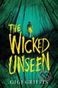 Kniha: The Wicked Unseen (Gigi Griffis). Random House, 2023 Kniha: The Wicked Unseen (Gigi Griffis). Random House, 2023